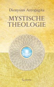 Title: Mystische Theologie, Author: Dionysius Areopagita