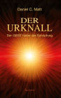 Der Urknall. Der GEIST hinter der Schöpfung