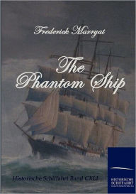 Title: The Phantom Ship, Author: Frederick Marryat