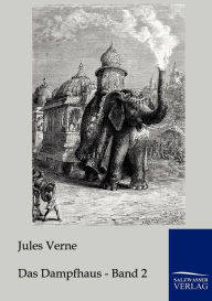 Title: Das Dampfhaus, Author: Jules Verne