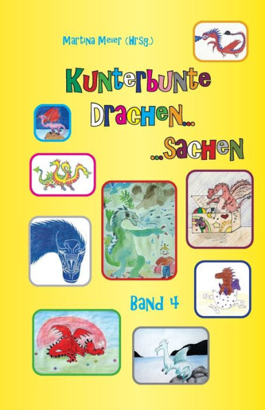 Kunterbunte Drachensachen Band 4