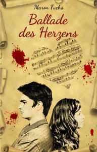 Title: Ballade des Herzens, Author: Maron Fuchs