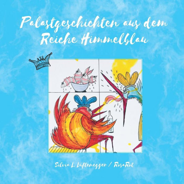 Palastgeschichten aus dem Reiche Himmelblau