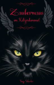 Title: Zaubermaus im Katzenhimmel, Author: Ingo Schorler