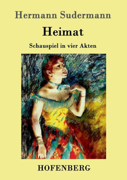 Heimat: Schauspiel in vier Akten