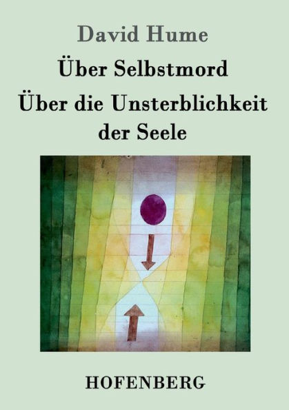 Über Selbstmord / Über die Unsterblichkeit der Seele