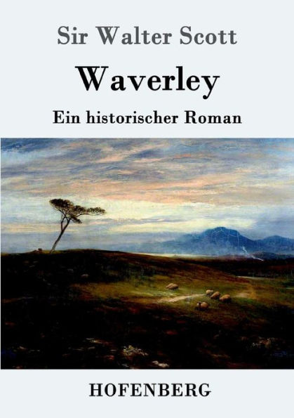 Waverley: oder So war's vor sechzig Jahren
