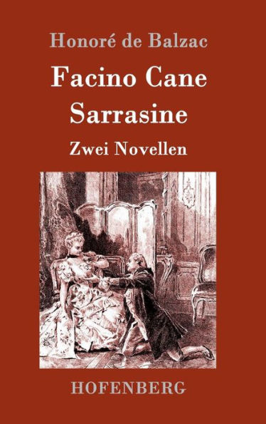 Facino Cane / Sarrasine: Zwei Novellen