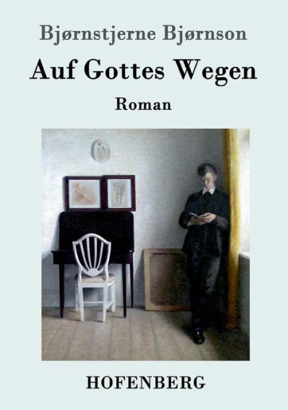 Auf Gottes Wegen: Roman