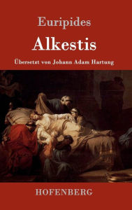 Title: Alkestis, Author: Euripides