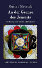 An der Grenze des Jenseits: Ein Essay zum Thema Okkultismus