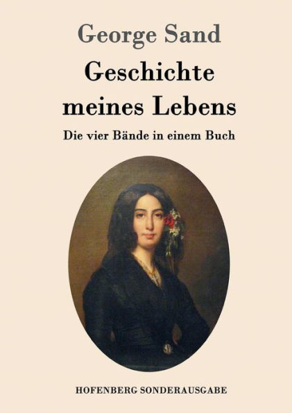 Geschichte meines Lebens: Die vier Bï¿½nde in einem Buch