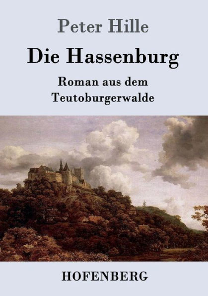 Die Hassenburg: Roman aus dem Teutoburgerwalde