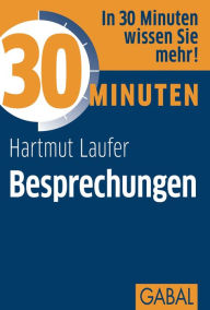 Title: 30 Minuten Besprechungen, Author: Hartmut Laufer