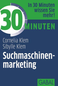 Title: 30 Minuten Suchmaschinenmarketing, Author: Cornelia Klem