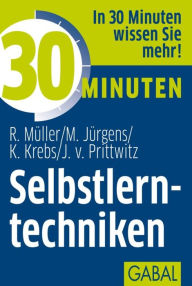 Title: 30 Minuten Selbstlerntechniken, Author: Rudolf Müller