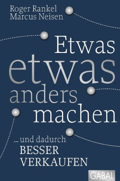 Etwas etwas anders machen: ... und dadurch besser verkaufen