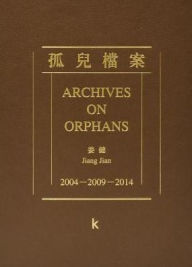 Title: Jiang Jian: Archives on Orphans, Author: ESP