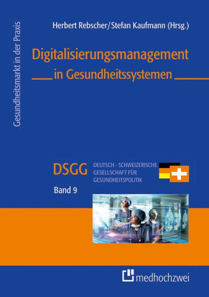 Digitalisierungsmanagement in Gesundheitssystemen