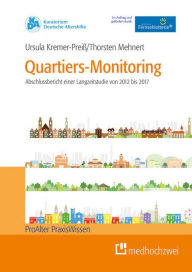 Title: Quartiers-Monitoring: Abschlussbericht der Langzeitstudie von 2012 bis 2017, Author: Ursula Kremer-Preiß