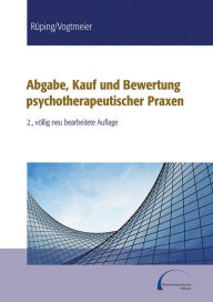 Title: Abgabe, Kauf und Bewertung psychotherapeutischer Praxen, Author: Uta Rüping