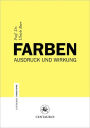 Farben: Ausdruck und Wirkung