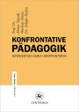 Konfrontative Pädagogik: Intervention durch Konfrontation