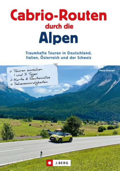 Cabrio-Routen durch die Alpen: Traumhafte Touren in Deutschland, Italien, Österreich und der Schweiz