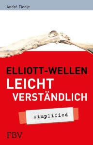 Title: Elliott-Wellen leicht verständlich: Simplified, Author: Tiedje André