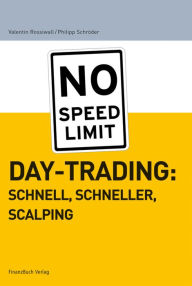 Title: Daytrading: schnell, schneller, scalping, Author: Philipp Schröder