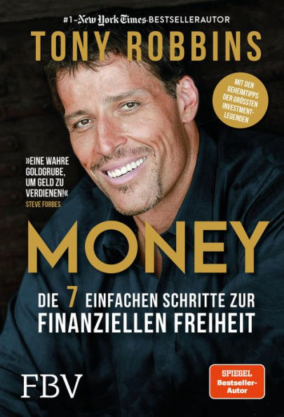 Money: Die 7 einfachen Schritte zur finanziellen Freiheit