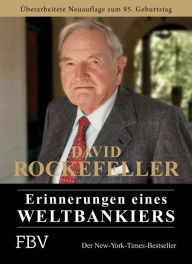 Title: Erinnerungen eines Weltbankiers, Author: David Rockefeller