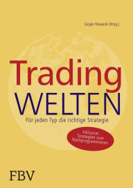 Title: Tradingwelten: Für jeden Typ die richtige Strategie, Author: Holger Galuschke