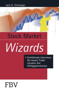 Title: Stock Market Wizards, Author: Jack D. Schwager