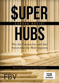 Title: Super-hubs: Wie die Finanzelite und ihre Netzwerke die Welt regieren, Author: Sandra Navidi