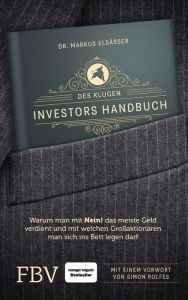 Title: Des klugen Investors Handbuch: Warum man mit 