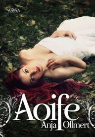 Title: Aoife, Author: Anja Ollmert