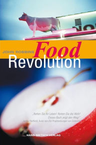 Title: Food Revolution, Author: John Robbins