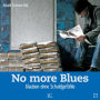 No more Blues: Glaube ohne Schuldgefühle