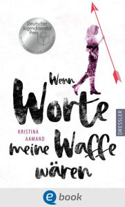 Title: Wenn Worte meine Waffe wären, Author: Kristina Aamand