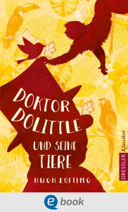 Title: Doktor Dolittle und seine Tiere, Author: Hugh Lofting
