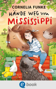 Title: Hände weg von Mississippi, Author: Cornelia Funke