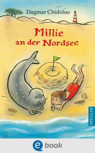 Title: Millie an der Nordsee, Author: Dagmar Chidolue