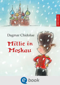 Title: Millie in Moskau, Author: Dagmar Chidolue