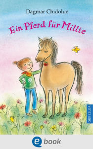 Title: Ein Pferd für Millie, Author: Dagmar Chidolue