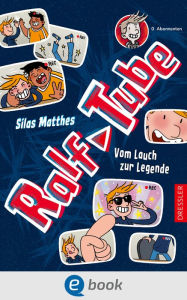 Title: RalfTube 1. Vom Lauch zur Legende, Author: Silas Matthes