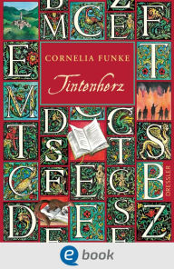 Title: Tintenwelt 1. Tintenherz: Der Auftakt der erfolgreichen Fantasy-Bestseller-Reihe, Author: Cornelia Funke