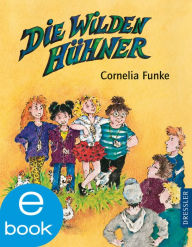 Title: Die Wilden Hühner: Band 1, Author: Cornelia Funke