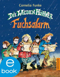 Title: Die Wilden Hühner - Fuchsalarm: Band 3, Author: Cornelia Funke