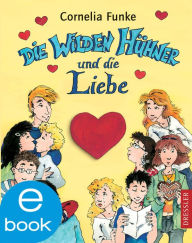 Title: Die Wilden Hühner und die Liebe: Band 5, Author: Cornelia Funke